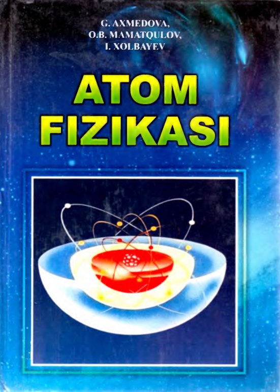 18atomfizikasiaxmedovagmamatqulovobxolbayevi.jpeg