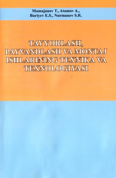 30tayyorlashpayvandlashvamontajishlariningtexnikavatexnologiyasimamajanovt.jpeg